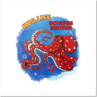 Hug Life Octopus edition Posters and Art